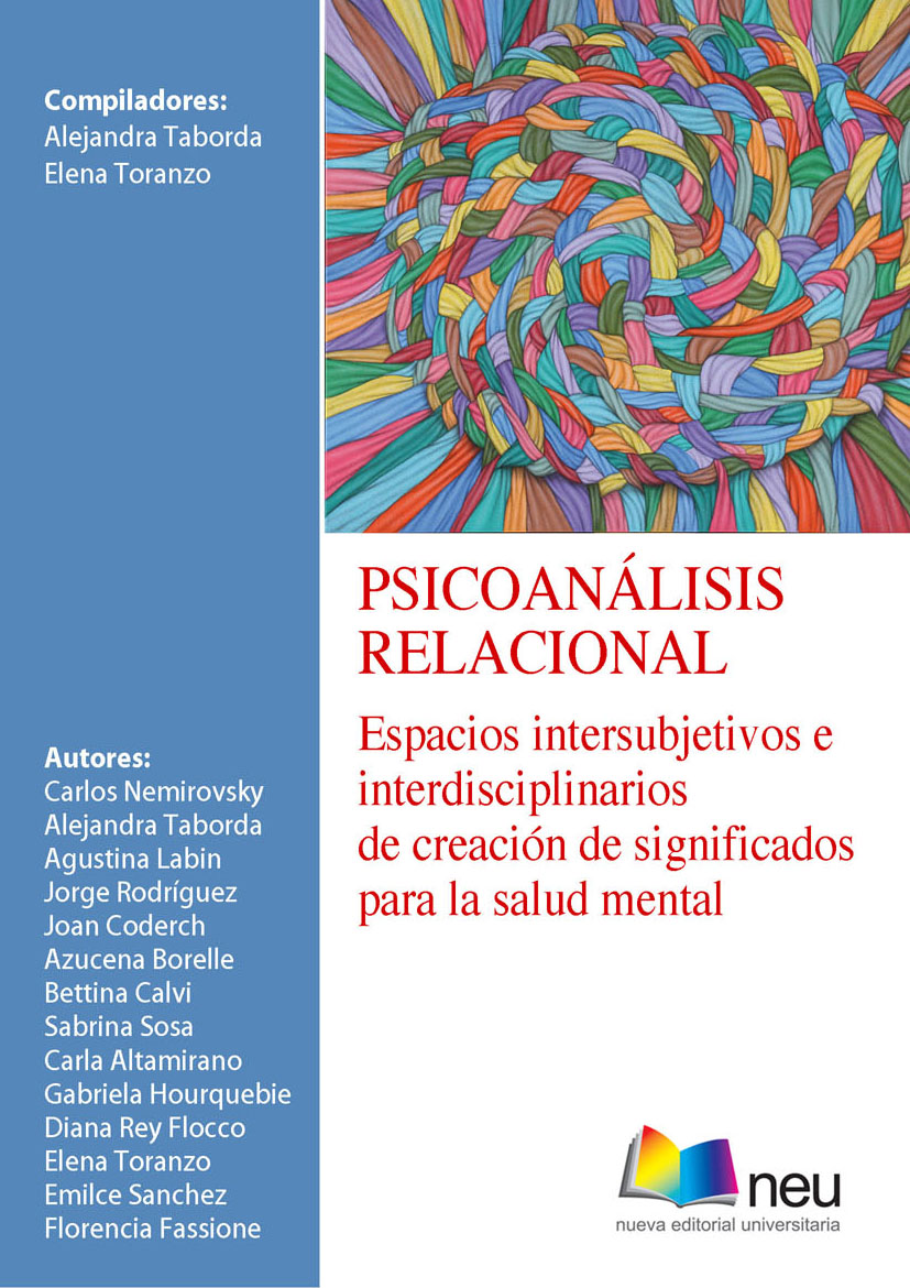 Psicoanálisis Relacional. Espacios intersubjetivos e interdisciplinarios de creación de significados para la salud mental